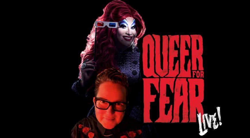 Queer for Fear