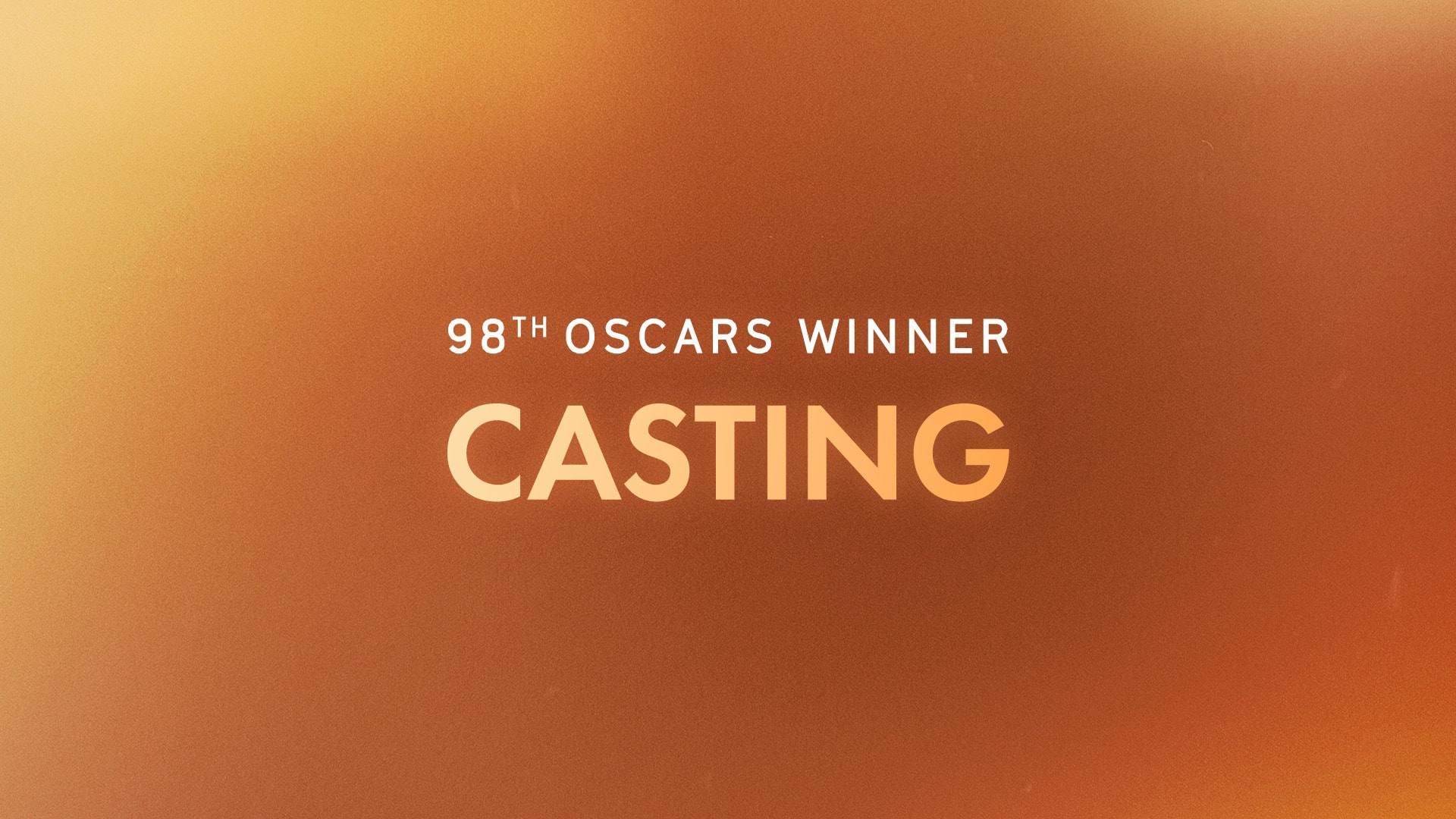 98th Oscars Casting Winner